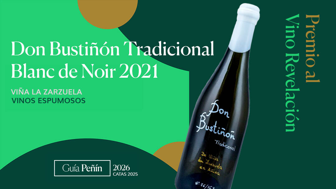 Vino Revelaci&oacute;n Gu&iacute;a Pe&ntilde;&iacute;n 2026: Don Busti&ntilde;&oacute;n Tradicional Blanc de Noir 2021