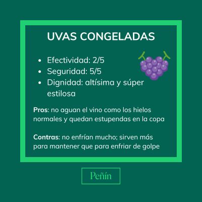 Congela uvas y &uacute;salas como si fueran hielos: no enfr&iacute;an tanto pero no aguan el vino.