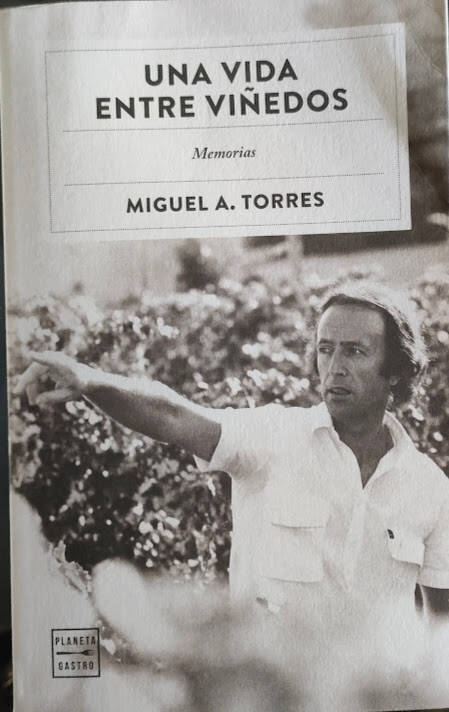 Una vida entre viñedos, Miguel A. Torres.