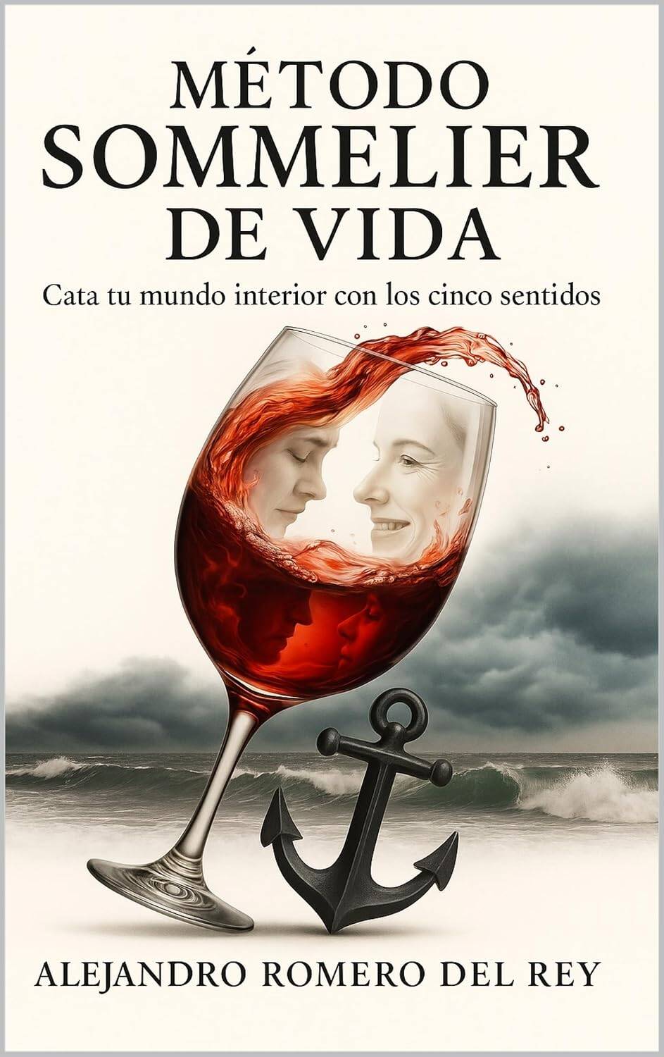Método Sommelier de vida, Alejandro Romero del Rey.